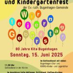 Unsere KITA feiert 80. Geburtstag und wir feiern mit – beim Kita- und Gemeindefest am Sonntag, 15. Juni